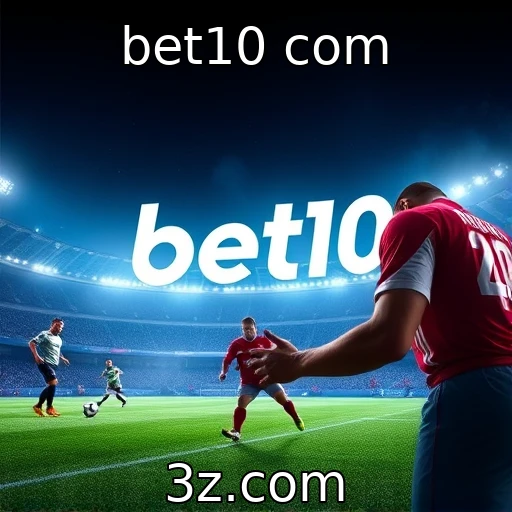 bet10 com Transformando sua experiência de apostas: segredos do sucesso no bet10