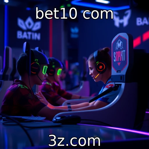 bet10 com Descubra as Melhores Estratégias para Apostar em E-Sports