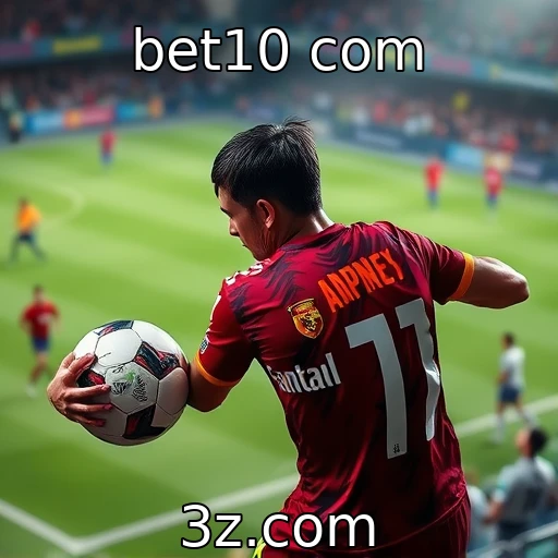 bet10 com Apostas Esportivas: Estratégias que Garantem uma Experiência Vencedora